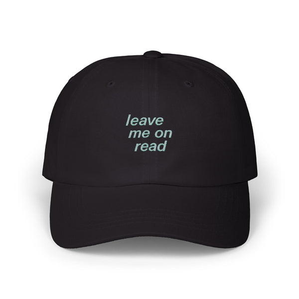 Trendy Dad Cap - 'Leave Me On Read' Adjustable Hat