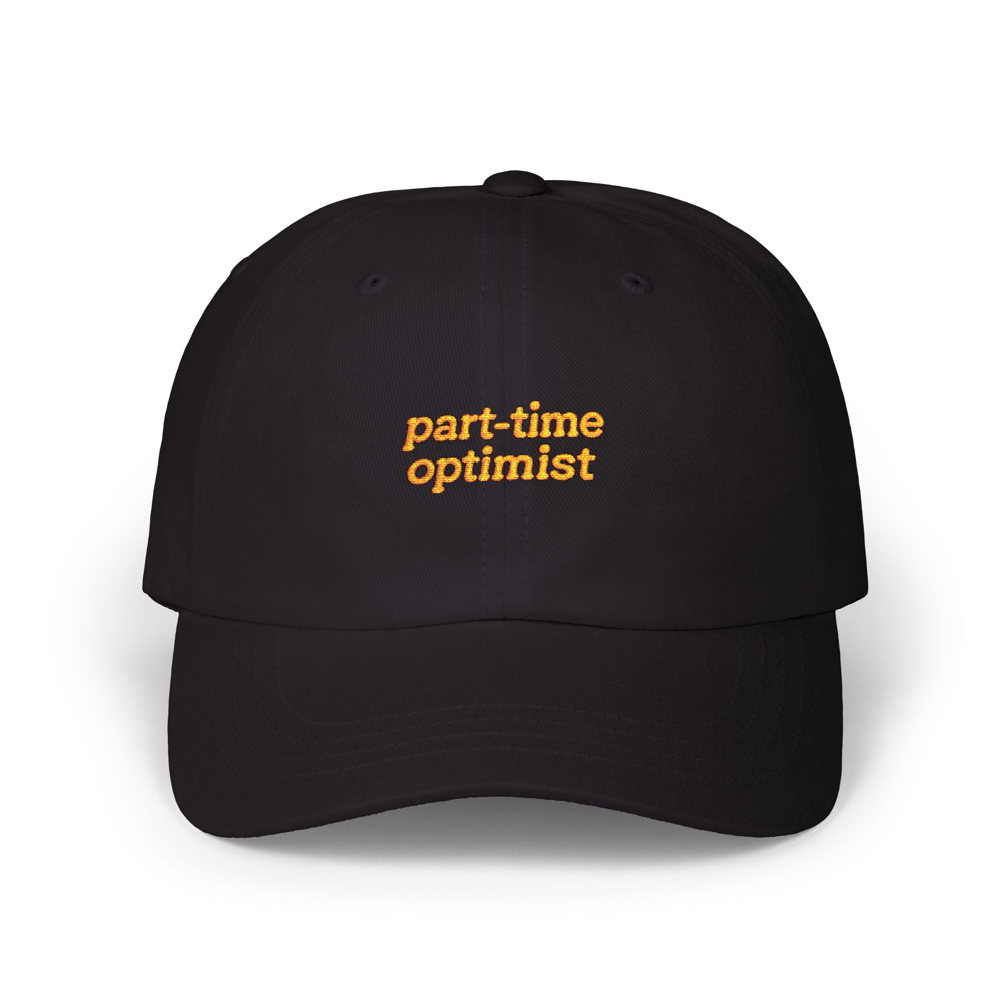 Part-Time Optimist Classic Dad Cap