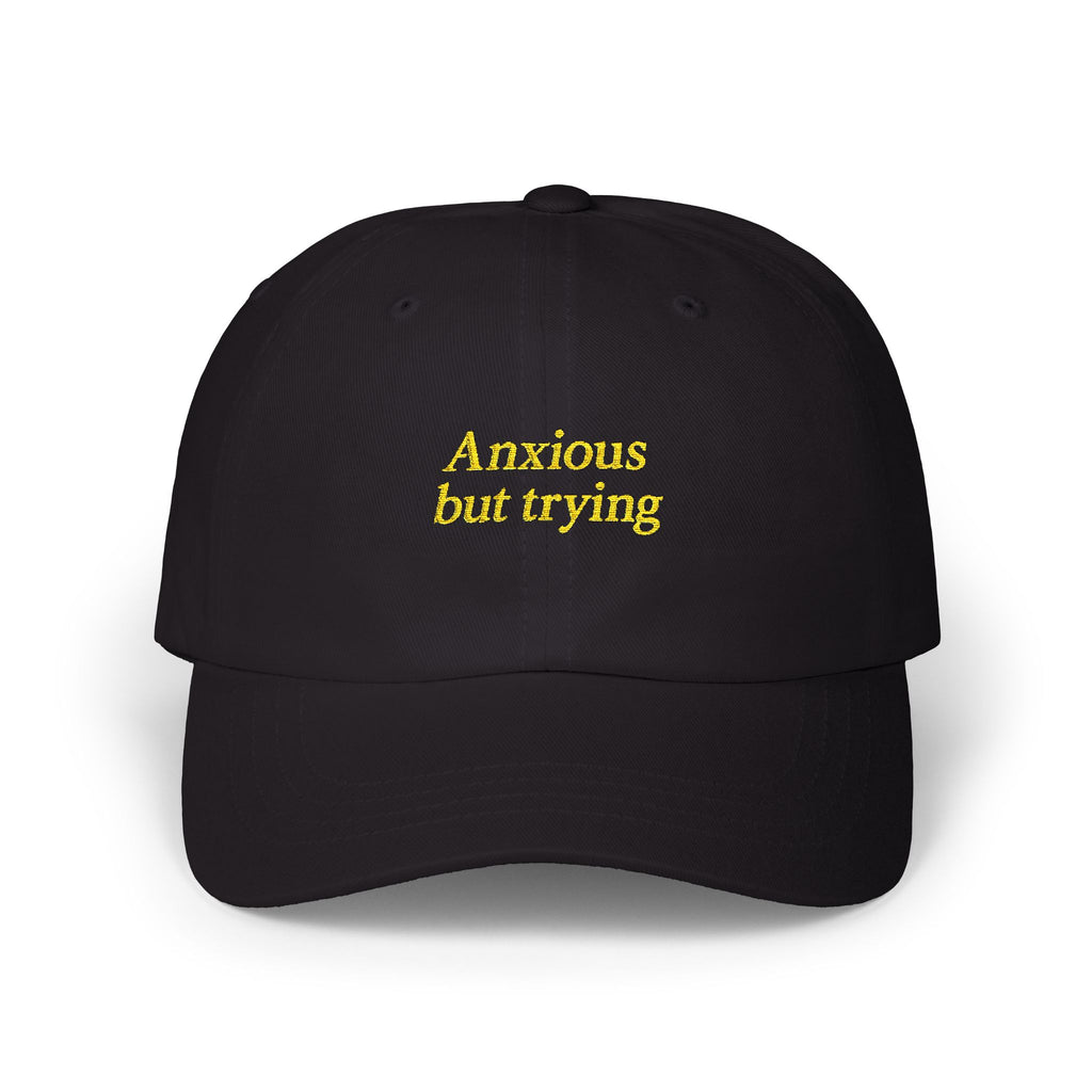 Anxious But Trying Classic Dad Cap
